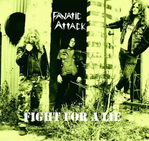 Fanatic Attack : Fight for a Lie